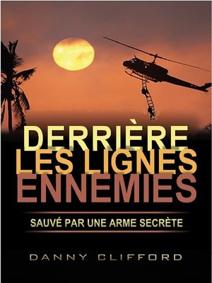 cover image of Derrière les Lignes Ennemies Sauvé par une Arme Secrète